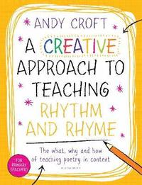bokomslag A Creative Approach to Teaching Rhythm and Rhyme