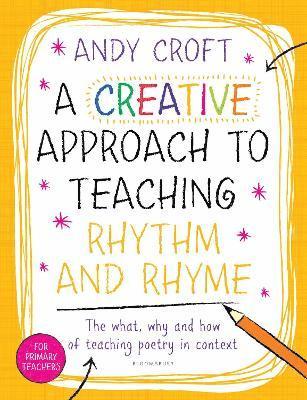 A Creative Approach to Teaching Rhythm and Rhyme 1