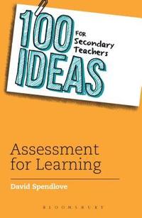 bokomslag 100 Ideas for Secondary Teachers: Assessment for Learning