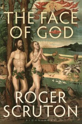 Roger Scruton, Sir Roger Scruton - Face of God, Häftad