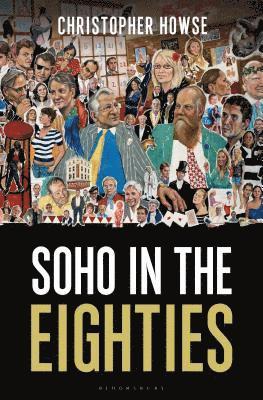 Soho in the Eighties 1
