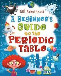 bokomslag Beginner's Guide To The Periodic Table