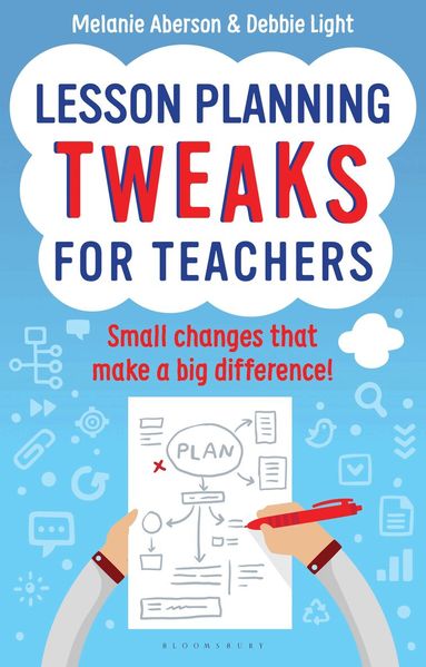 Melanie Aberson, Debbie Light - Lesson Planning Tweaks for Teachers, Häftad