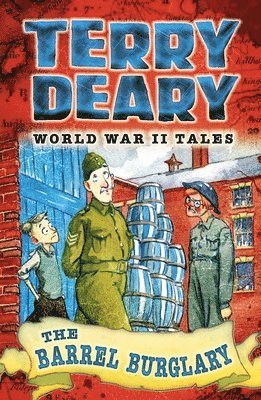 Terry Deary - World War II Tales: The Barrel Burglary, Häftad