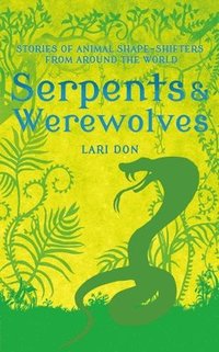 bokomslag Serpents and Werewolves