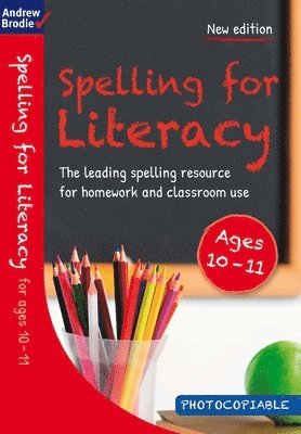 Andrew Brodie - Spelling for Literacy for ages 10-11, Häftad