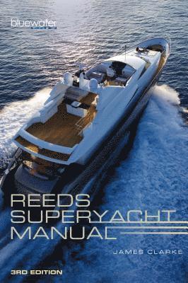 James Clarke - Reeds Superyacht Manual, Häftad