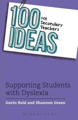 100 Ideas for Secondary Teachers: Supporting Students with Dyslexia 1