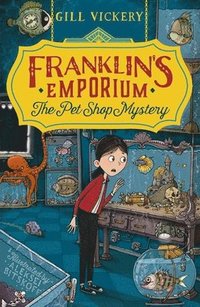 bokomslag Franklin's Emporium: The Pet Shop Mystery