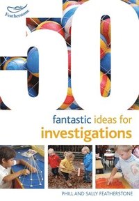 bokomslag 50 Fantastic Ideas for Investigations