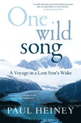 One Wild Song: A Voyage in a Lost Son's Wake