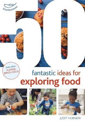 bokomslag 50 Fantastic Ideas for Exploring Food