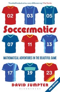 bokomslag Soccermatics: Mathematical Adventures in the Beautiful Game