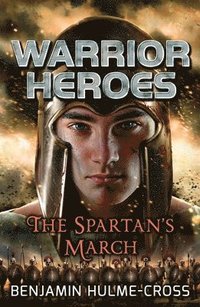 bokomslag Warrior Heroes: The Spartan's March