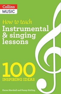 bokomslag How to teach Instrumental & Singing Lessons