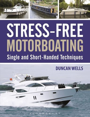 Duncan Wells - Stress-Free Motorboating, Häftad