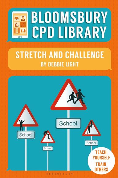 Debbie Light, Bloomsbury CPD Library - Bloomsbury CPD Library: Stretch and Challenge, Häftad