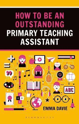 How to be an Outstanding Primary Teaching Assistant 1