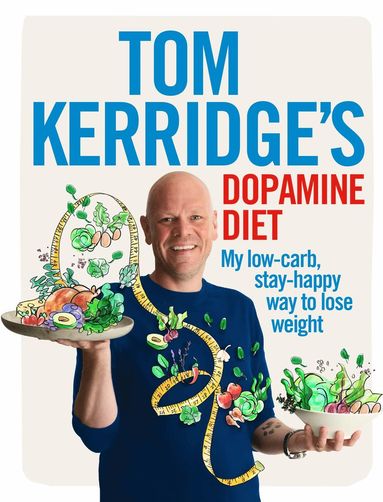 bokomslag Tom Kerridge's Dopamine Diet