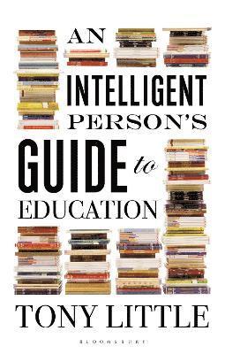 An Intelligent Persons Guide to Education 1