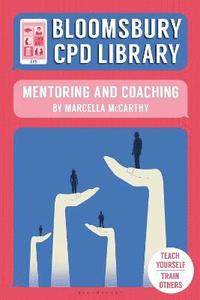 bokomslag Bloomsbury CPD Library: Mentoring and Coaching