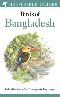 bokomslag Field Guide to the Birds of Bangladesh