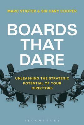 Boards That Dare: How to Future-Proof Today's Corporate Boards