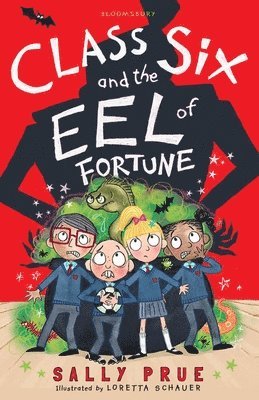 Class Six and the Eel of Fortune 1