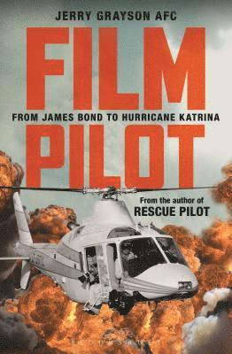 Film Pilot: From James Bond to Hurricane Katrina