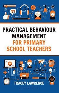 bokomslag Practical Behaviour Management for Primary School Teachers