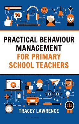 Practical Behaviour Management for Primary School Teachers 1