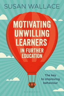 Motivating Unwilling Learners in Further Education 1
