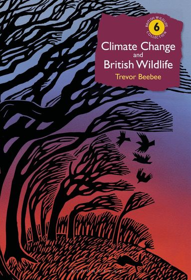 Trevor Beebee - Climate Change and British Wildlife, Inbunden
