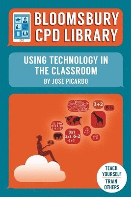 bokomslag Bloomsbury CPD Library: Using Technology in the Classroom