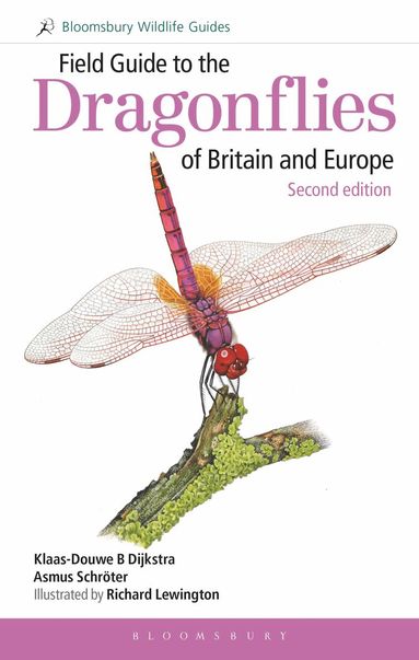 Klaas-Douwe B Dijkstra, Asmus Schröter - Field Guide to the Dragonflies of Britain and Europe: 2nd edition, Häftad