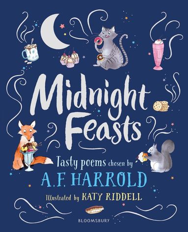 A.F. Harrold, A.F. Harrold - Midnight Feasts: Tasty poems chosen by A.F. Harrold, Inbunden