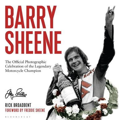Rick Broadbent - Barry Sheene, Inbunden