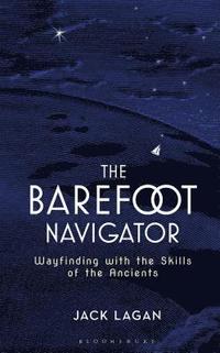 bokomslag The Barefoot Navigator