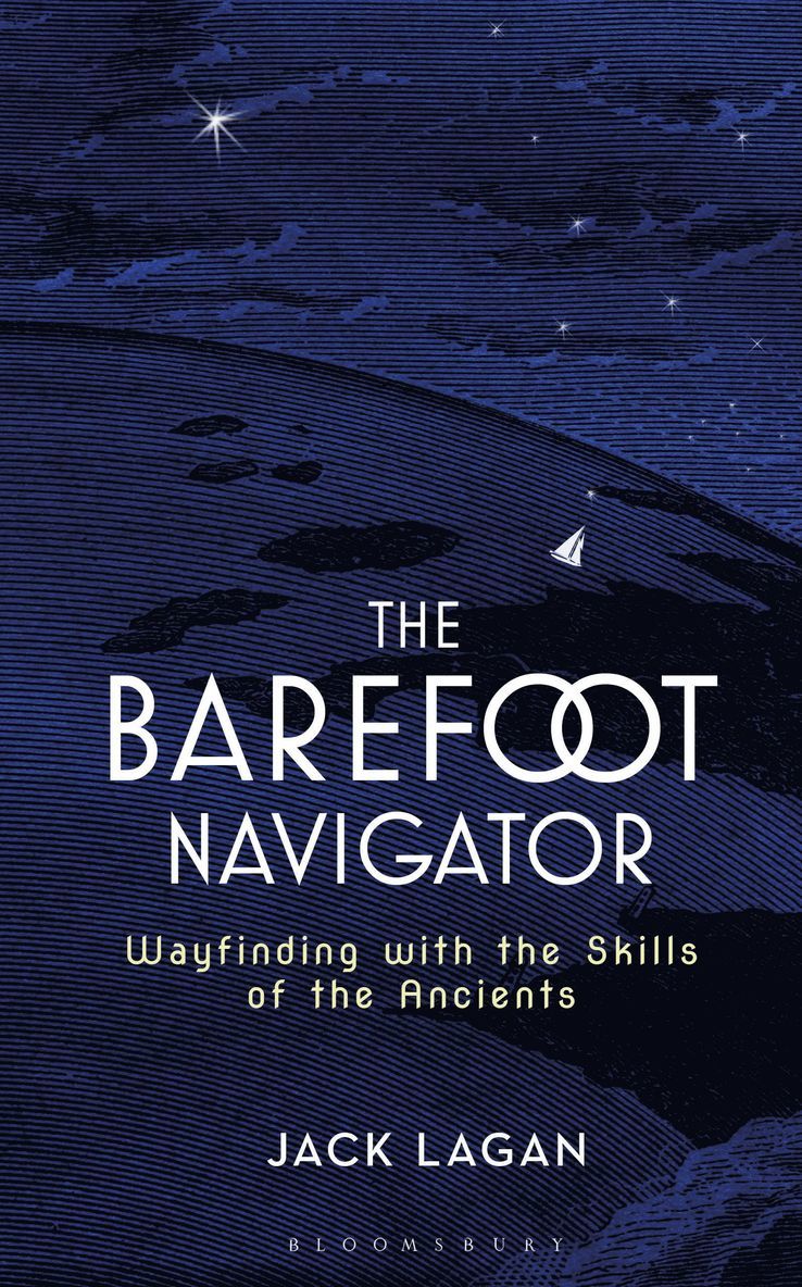 Jack Lagan - Barefoot Navigator, Inbunden