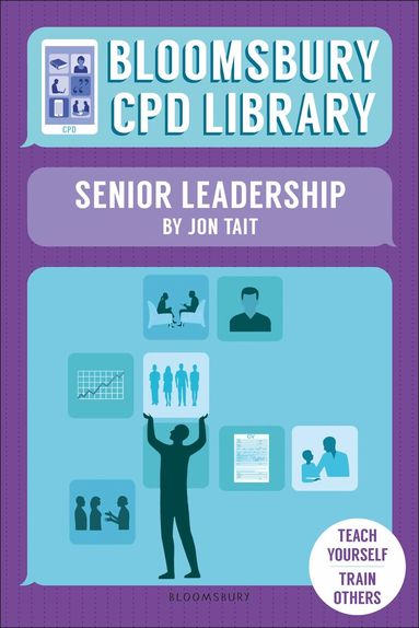 Jon Tait, Bloomsbury CPD Library - Bloomsbury CPD Library: Senior Leadership, Häftad