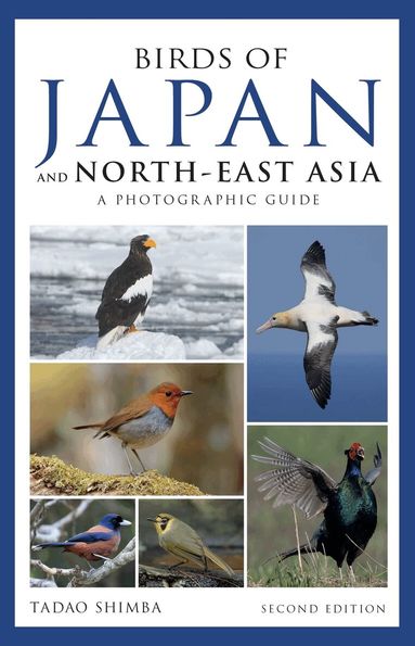 Tadao Shimba - Photographic Guide to the Birds of Japan and North-east Asia, Häftad