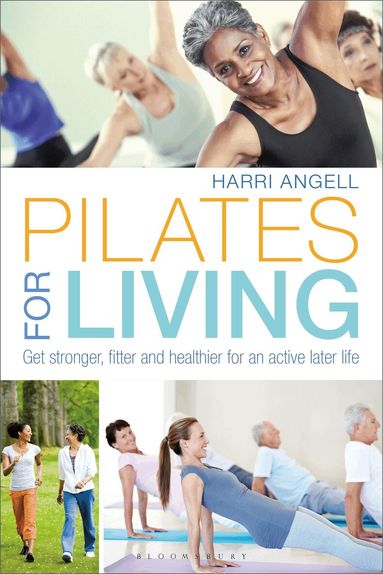 Harri Angell - Pilates for Living, Häftad