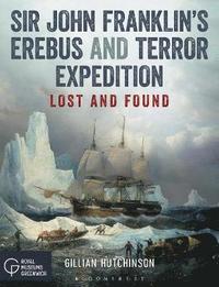 bokomslag Sir John Franklins Erebus and Terror Expedition