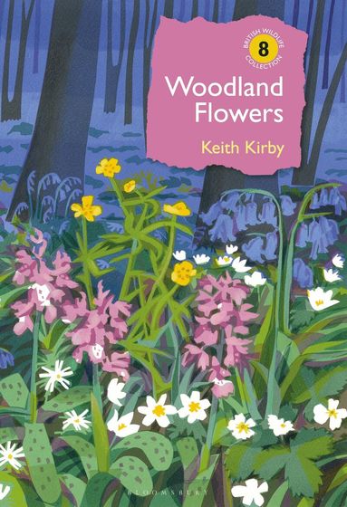 Keith Kirby - Woodland Flowers, Inbunden
