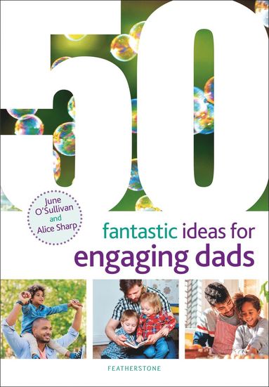 bokomslag 50 Fantastic Ideas for Engaging Dads