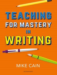 bokomslag Teaching for Mastery in Writing