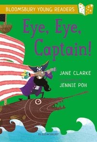 bokomslag Eye, Eye, Captain! A Bloomsbury Young Reader