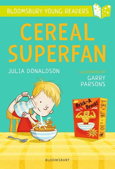 Julia Donaldson - Cereal Superfan: A Bloomsbury Young Reader, Häftad