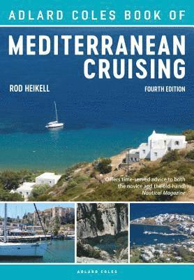 bokomslag Adlard Coles Book of Mediterranean Cruising