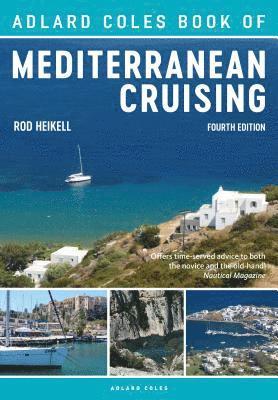 The Adlard Coles Book of Mediterranean Cruising 1